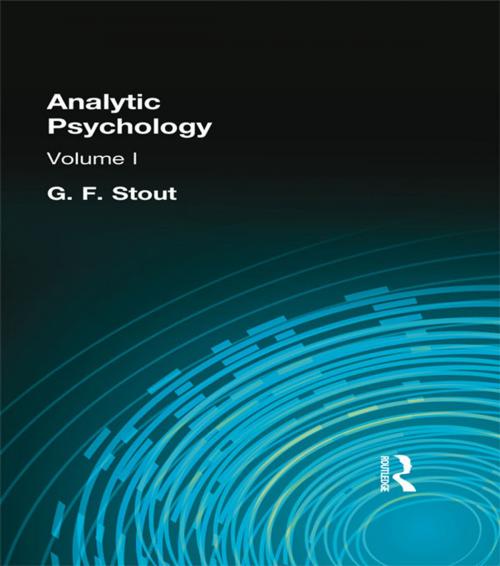 Cover of the book Analytic Psychology by G. F. Stout, Taylor and Francis