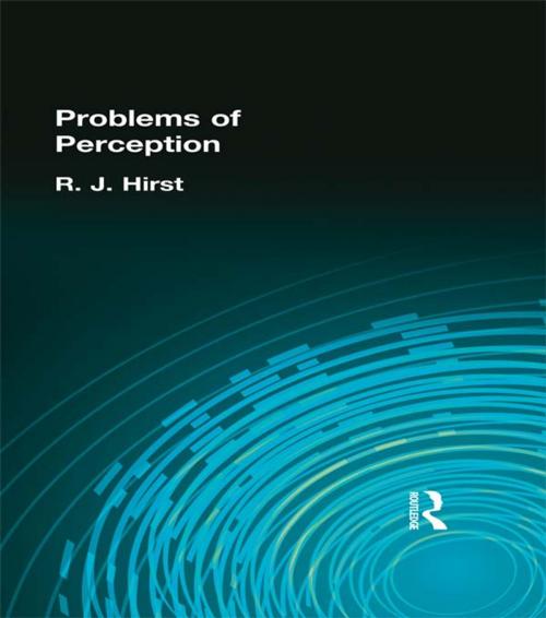 Cover of the book The Problems of Perception by R. J. Hirst, Taylor and Francis