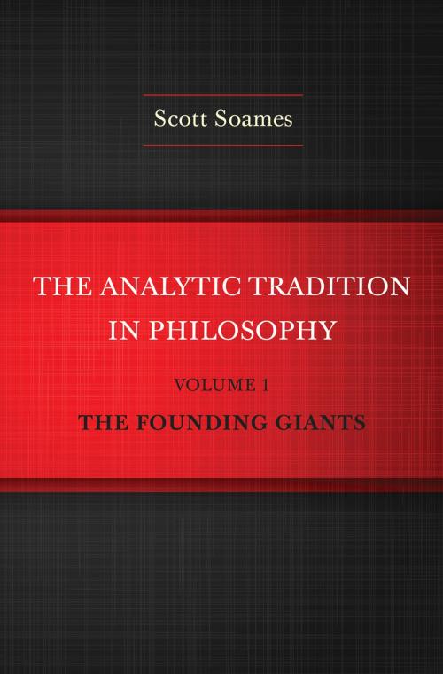 Cover of the book The Analytic Tradition in Philosophy, Volume 1 by Scott Soames, Princeton University Press