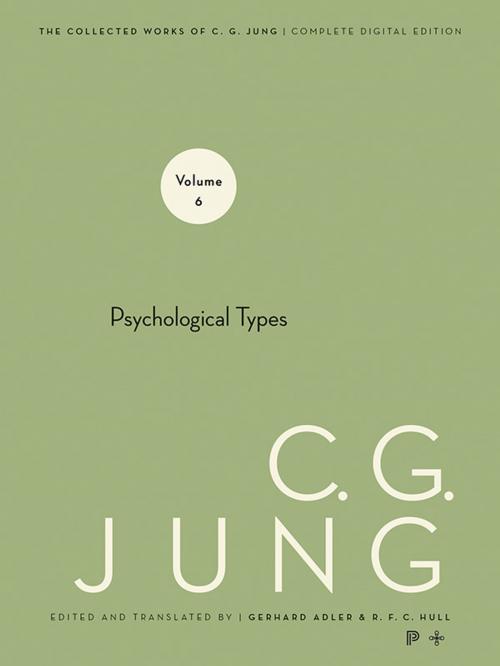 Cover of the book Collected Works of C.G. Jung, Volume 6 by Gerhard Adler, C. G. Jung, R. F.C. Hull, Princeton University Press