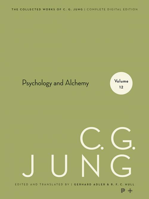 Cover of the book Collected Works of C.G. Jung, Volume 12 by Gerhard Adler, C. G. Jung, R. F.C. Hull, Princeton University Press