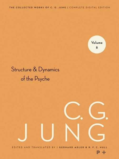 Cover of the book Collected Works of C.G. Jung, Volume 8 by Gerhard Adler, C. G. Jung, R. F.C. Hull, Princeton University Press
