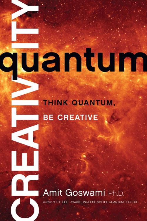 Cover of the book Quantum Creativity by Amit Goswami, Hay House