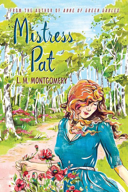 Cover of the book Mistress Pat by L.M. Montgomery, Sourcebooks