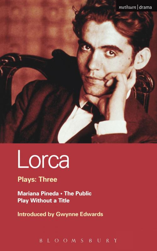 Cover of the book Lorca Plays: 3 by Federico Garcia Lorca, Bloomsbury Publishing