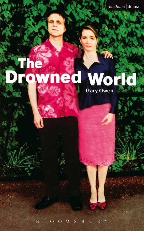Cover of the book The Drowned World by Gary Owen, Bloomsbury Publishing
