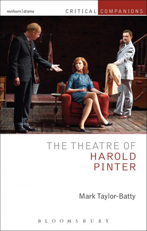 Cover of the book The Theatre of Harold Pinter by Mark Taylor-Batty, Bloomsbury Publishing