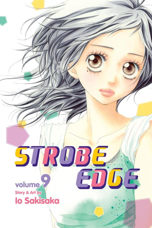 Cover of the book Strobe Edge, Vol. 9 by Io Sakisaka, VIZ Media