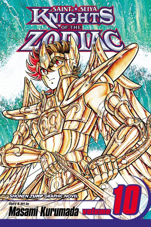 Cover of the book Knights of the Zodiac (Saint Seiya), Vol. 10 by Masami Kurumada, VIZ Media
