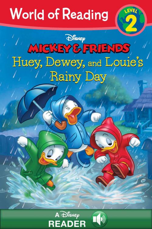 Cover of the book World of Reading: Mickey & Friends: Huey, Dewey, and Louie's Rainy Day Adventure by Disney Book Group, Disney Publishing Worldwide