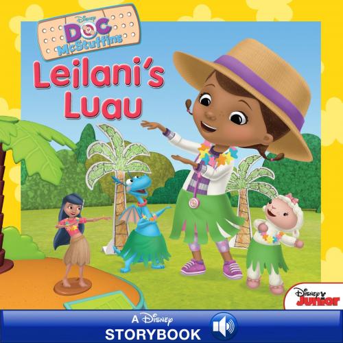Cover of the book Doc McStuffins: Leilani's Luau by Disney Book Group, Disney Book Group
