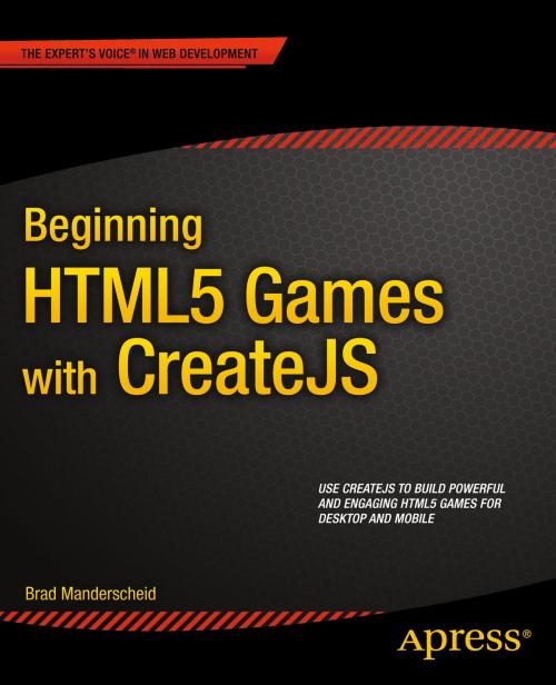 Cover of the book Beginning HTML5 Games with CreateJS by Brad  Manderscheid, Apress