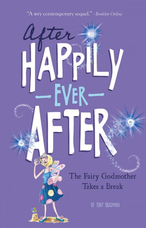 Cover of the book The Fairy Godmother Takes a Break (After Happily Ever After) by Tony Bradman, Capstone