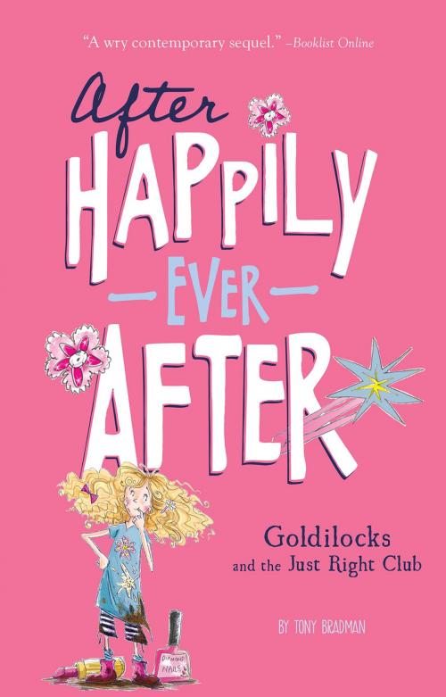 Cover of the book Goldilocks and the Just Right Club (After Happily Ever After) by Tony Bradman, Capstone