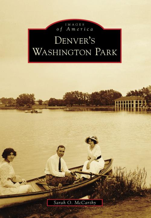 Cover of the book Denver's Washington Park by Sarah O. McCarthy, Arcadia Publishing Inc.