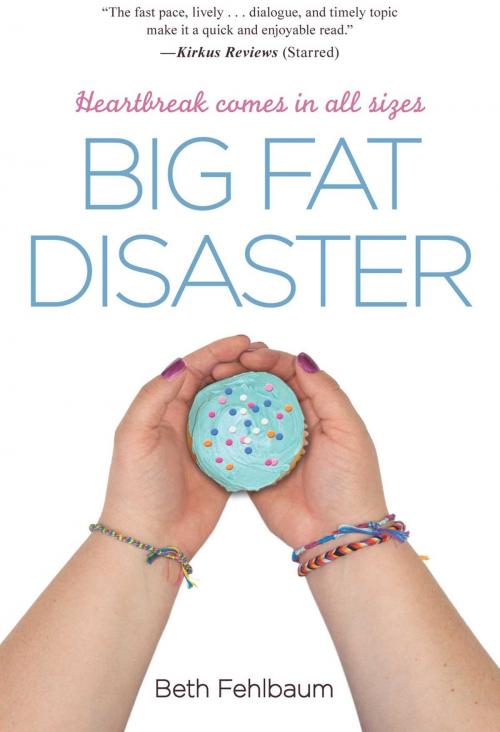 Cover of the book Big Fat Disaster by Beth Fehlbaum, Simon Pulse
