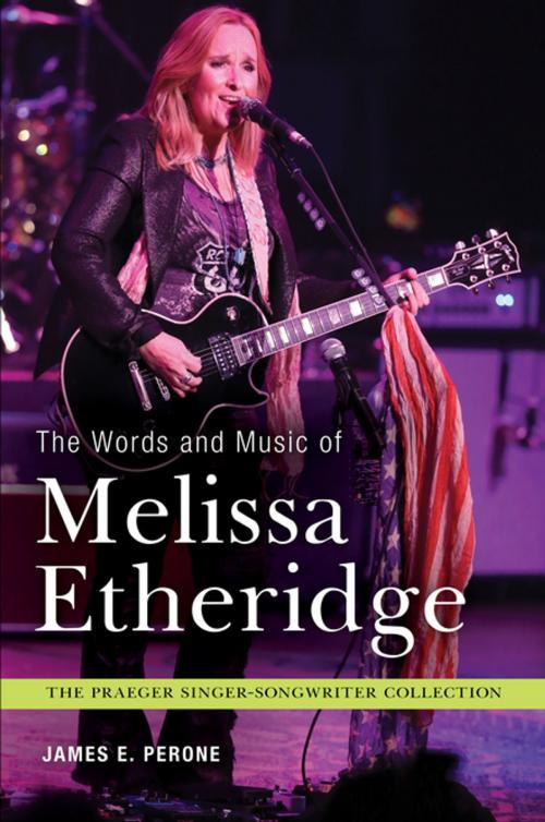 Cover of the book The Words and Music of Melissa Etheridge by James E. Perone, ABC-CLIO