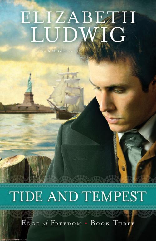 Cover of the book Tide and Tempest (Edge of Freedom Book #3) by Elizabeth Ludwig, Baker Publishing Group