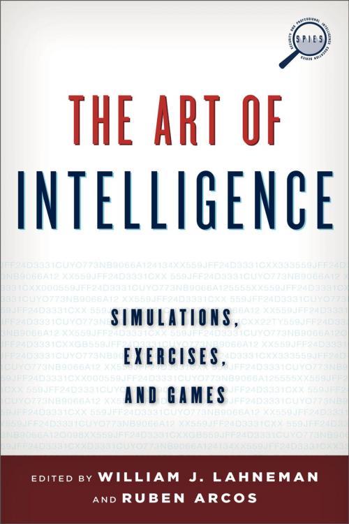 Cover of the book The Art of Intelligence by , Rowman & Littlefield Publishers