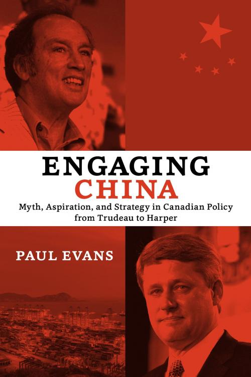 Cover of the book Engaging China by Paul Evans, University of Toronto Press, Scholarly Publishing Division
