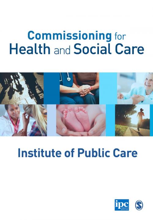 Cover of the book Commissioning for Health and Social Care by Institute of Public Care, SAGE Publications