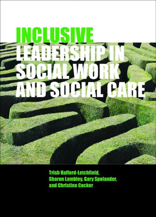 Cover of the book Inclusive leadership in social work and social care by Lambley, Sharon, Hafford-Letchfield, Trish, Policy Press