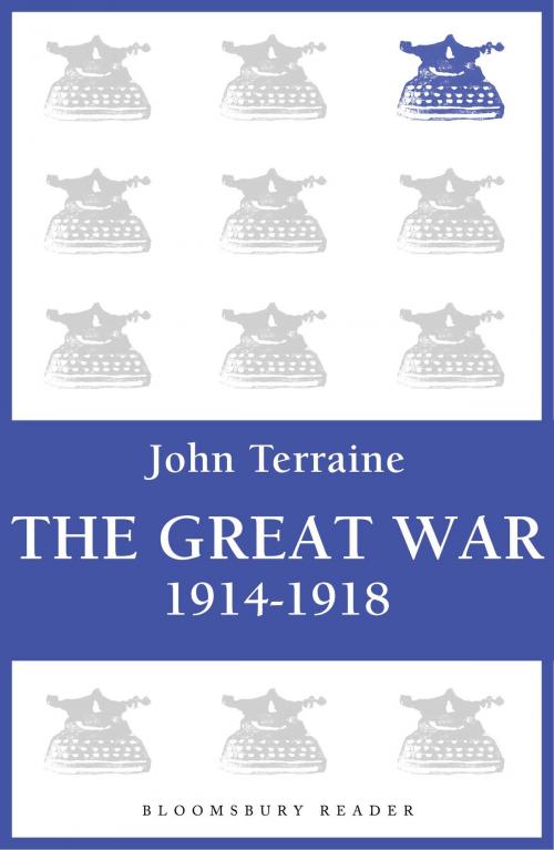 Cover of the book The Great War by John Terraine, Bloomsbury Publishing