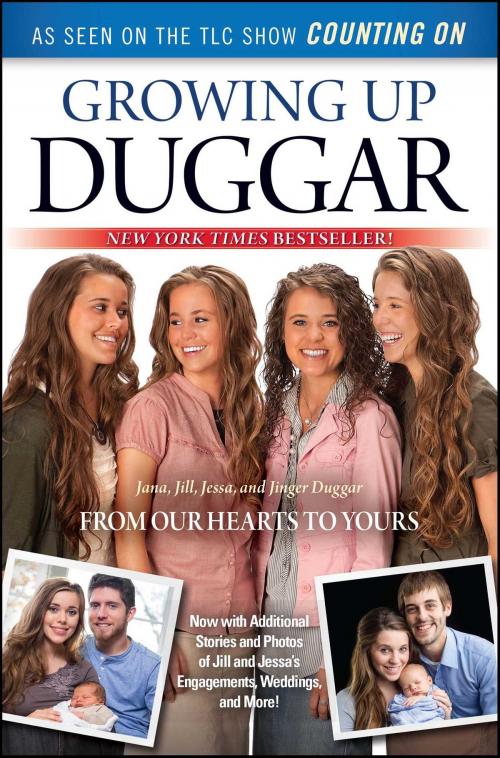 Cover of the book Growing Up Duggar by Jill Duggar, Jinger Duggar, Jessa Duggar, Jana Duggar, Howard Books