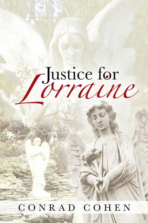 Cover of the book Justice for Lorraine by Conrad Cohen, Abbott Press