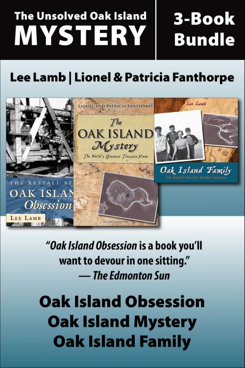 Cover of the book The Unsolved Oak Island Mystery 3-Book Bundle by Lee Lamb, Lionel and Patricia Fanthorpe, Dundurn