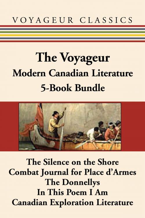 Cover of the book The Voyageur Modern Canadian Literature 5-Book Bundle by Germaine Warkentin, James Reaney, Hugh Garner, Scott Symons, Robin Skelton, Dundurn