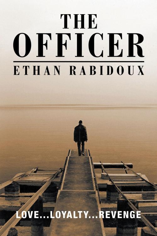 Cover of the book The Officer by Ethan Rabidoux, FriesenPress