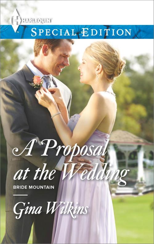 Cover of the book A Proposal at the Wedding by Gina Wilkins, Harlequin