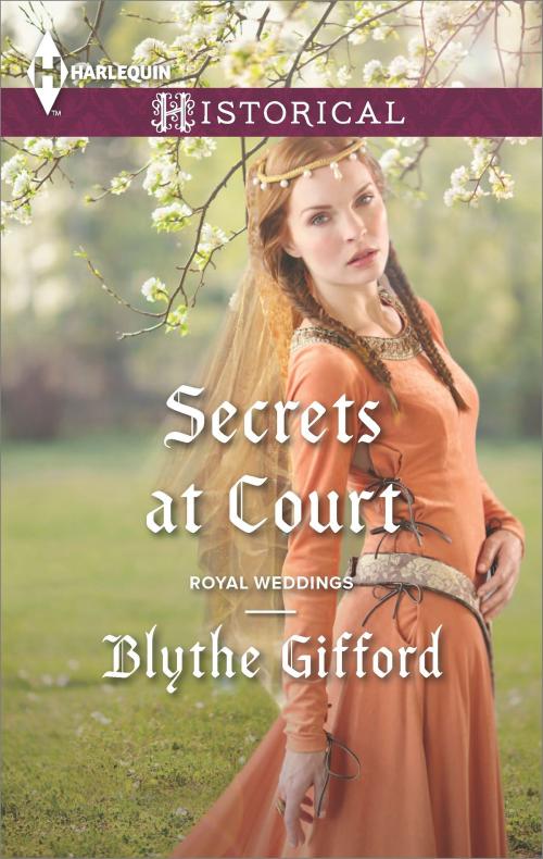 Cover of the book Secrets at Court by Blythe Gifford, Harlequin