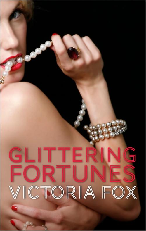 Cover of the book Glittering Fortunes by Victoria Fox, HQN Books
