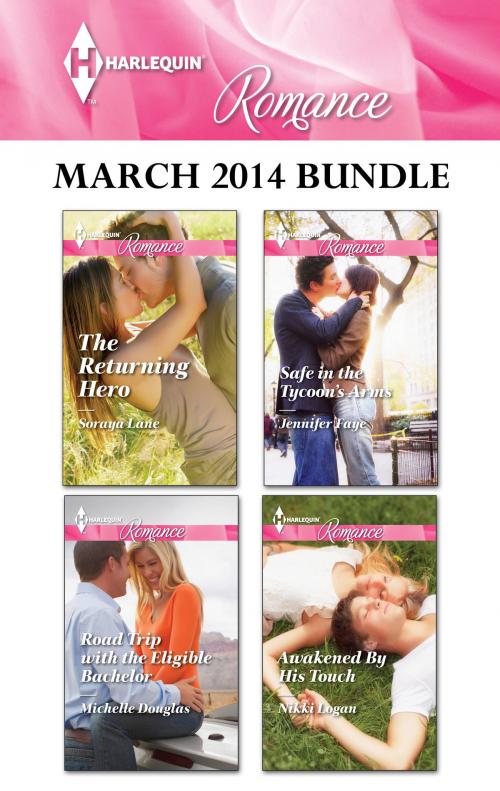 Cover of the book Harlequin Romance March 2014 Bundle by Soraya Lane, Michelle Douglas, Jennifer Faye, Nikki Logan, Harlequin