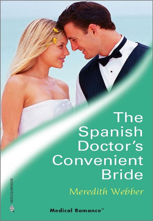 Cover of the book The Spanish Doctor's Convenient Bride by Meredith Webber, Harlequin