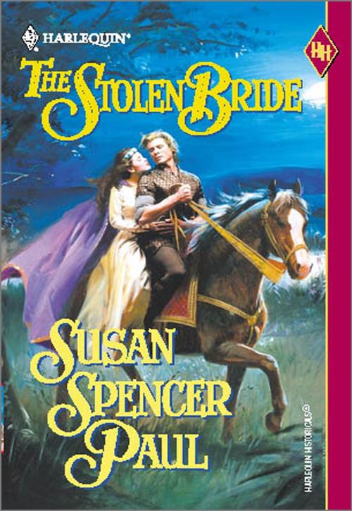 Cover of the book The Stolen Bride by Susan Spencer Paul, Harlequin