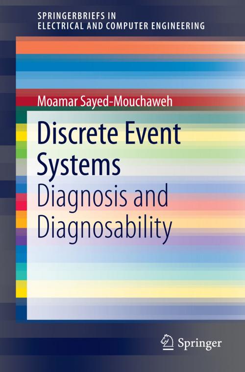 Cover of the book Discrete Event Systems by Moamar Sayed-Mouchaweh, Springer New York