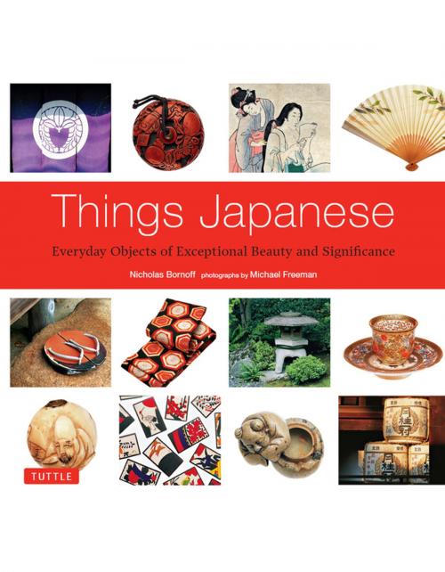 Cover of the book Things Japanese by Nicholas Bornoff, Tuttle Publishing