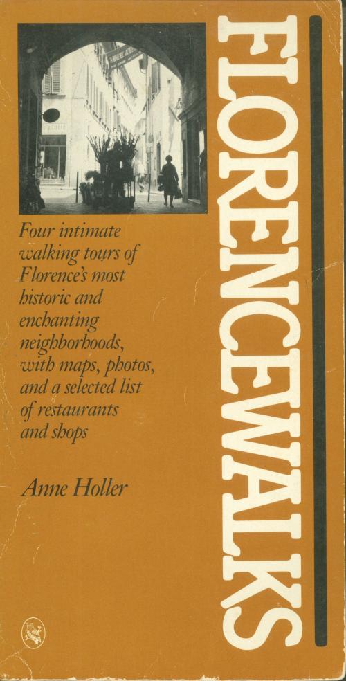 Cover of the book Florencewalks by Anne Holler, Henry Holt and Co.