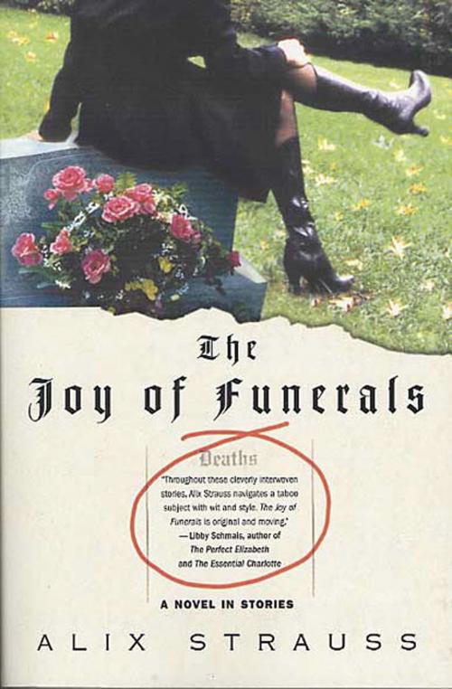 Cover of the book The Joy of Funerals by Alix Strauss, St. Martin's Press