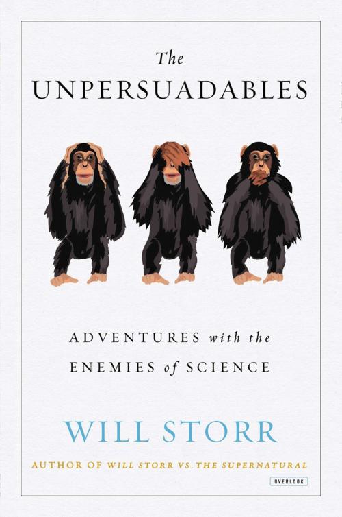 Cover of the book The Unpersuadables by Will Storr, ABRAMS