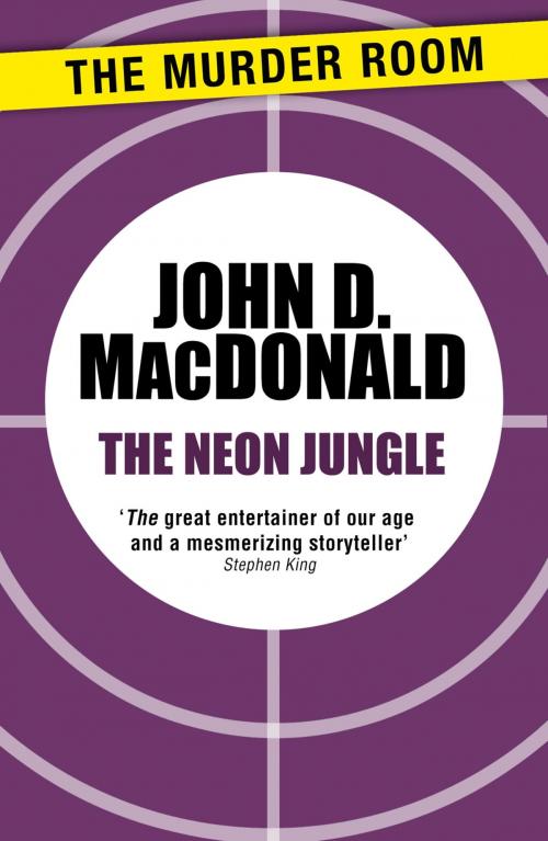 Cover of the book The Neon Jungle by John D. MacDonald, Orion Publishing Group
