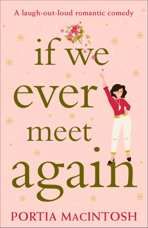 Cover of the book If We Ever Meet Again by Portia MacIntosh, HarperCollins Publishers