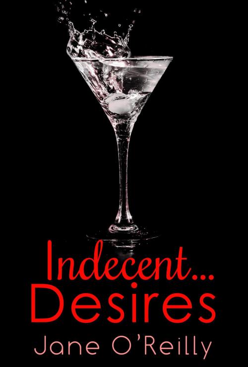 Cover of the book Indecent...Desires by Jane O'Reilly, HarperCollins Publishers