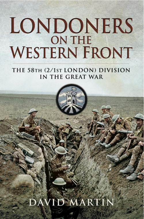 Cover of the book Londoners on the Western Front by David Martin, Pen and Sword
