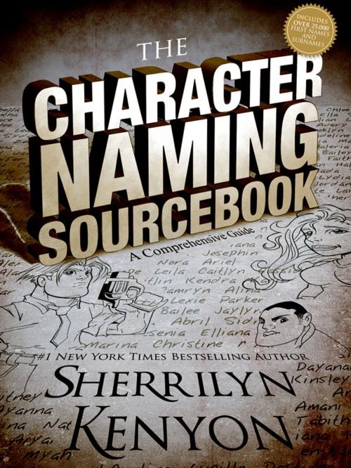 Cover of the book The Character Naming Sourcebook by Sherrilyn Kenyon, Sherrilyn Kenyon
