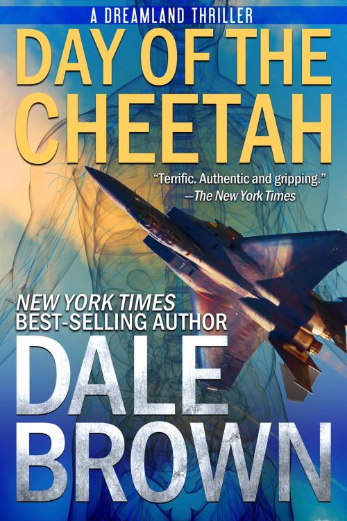 Cover of the book Day of the Cheetah by Dale Brown, Dale Brown