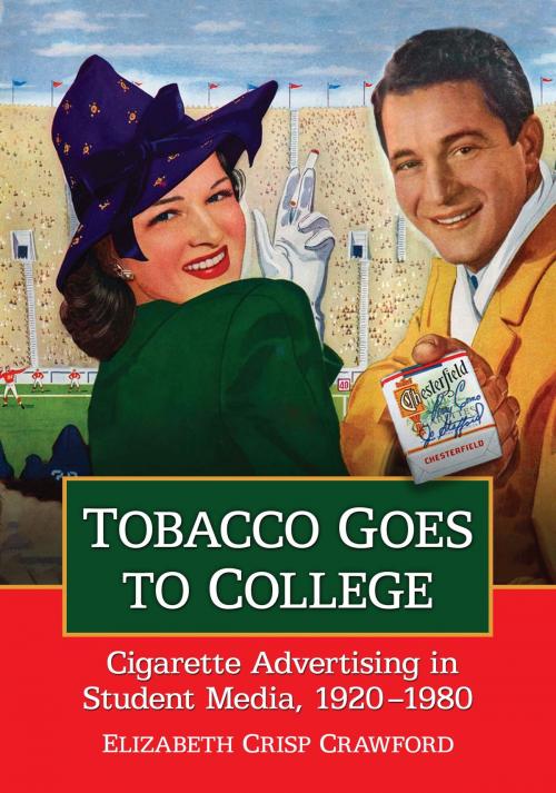 Cover of the book Tobacco Goes to College by Elizabeth Crisp Crawford, McFarland & Company, Inc., Publishers